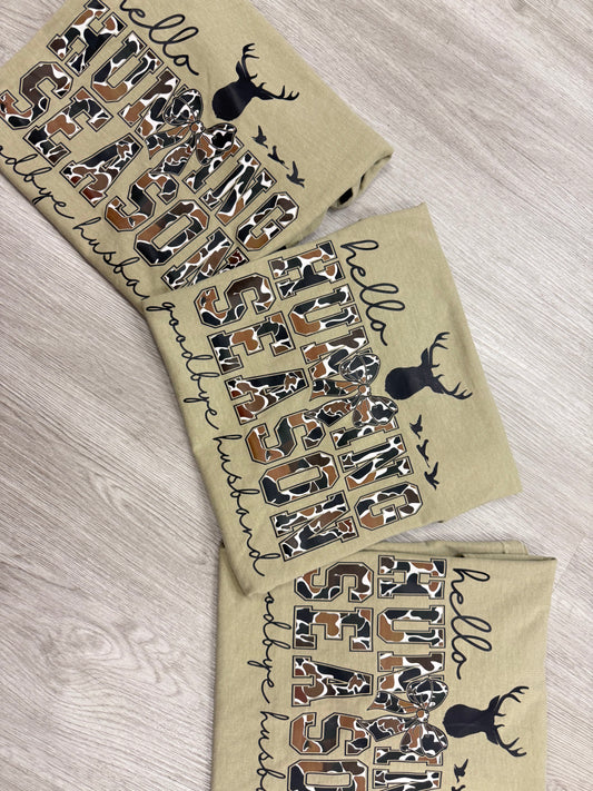 HELLO HUNTING SEASON GOODBYE HUSBAND