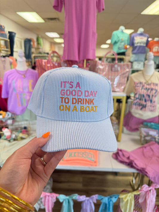 IT’S A GOOD DAY TO DRINK ON A BOAT HAT BLUE