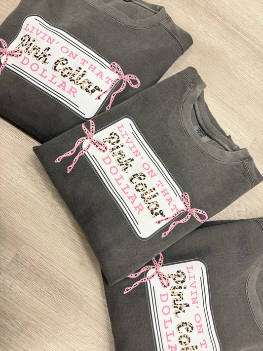 PINK COLLAR DOLLAR CREWNECK